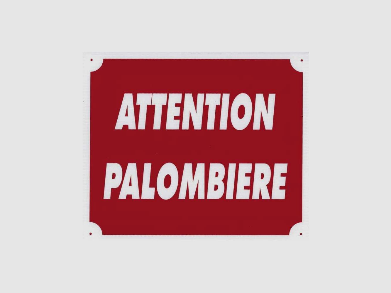 Achtung Palombière Schild