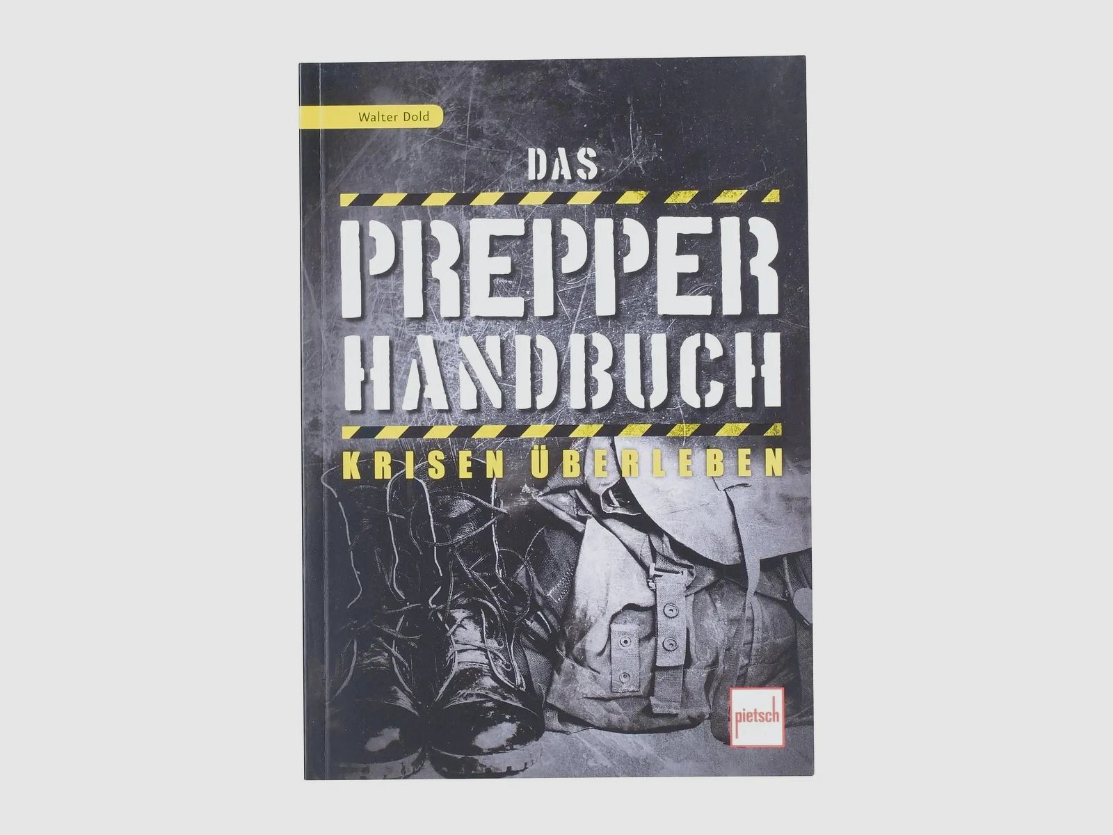 Pietsch Verlag Pietsch Verlag Book The Prepper Handbook - Surviving Crises