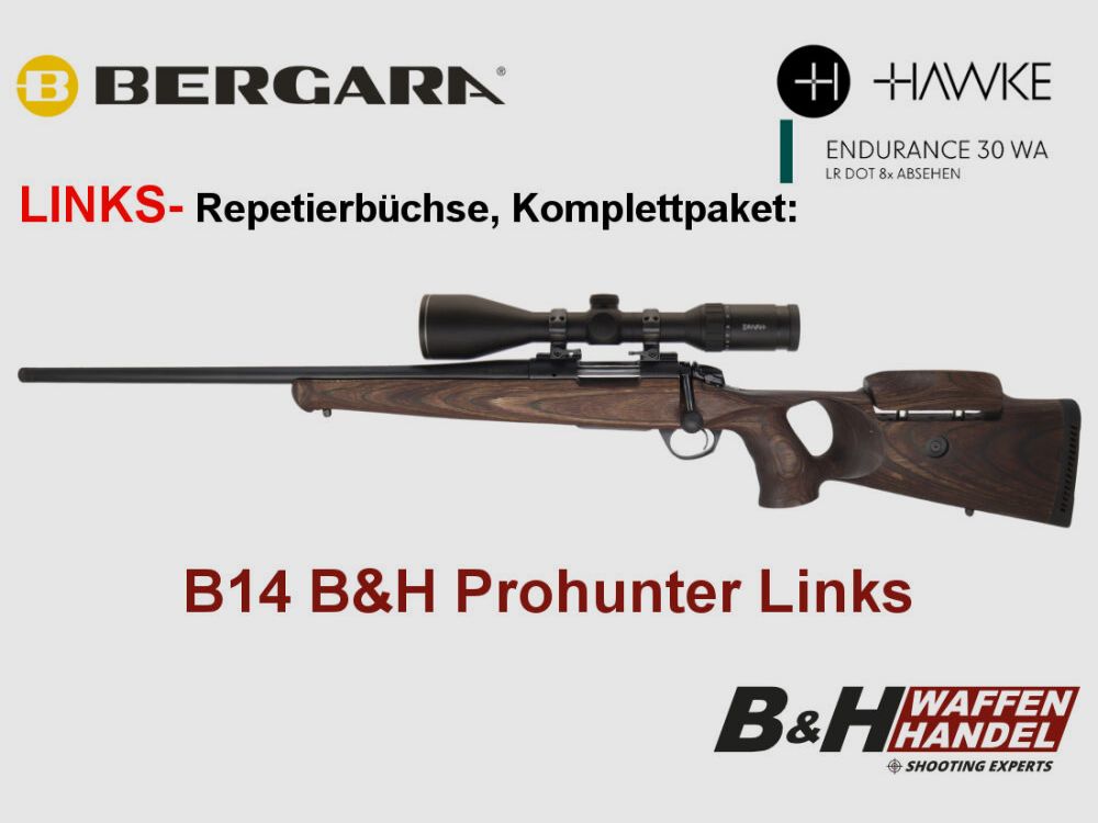 Bergara B14 B&H Prohunter SINISTRO calcio in legno Endurance 3-12x56 pronto montato / Opzionale: silenziatore Brenner