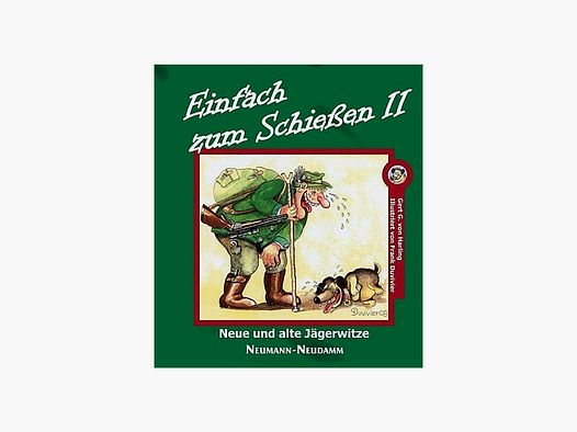 Einfach zum Schießen II - von Neumann Neudamm
