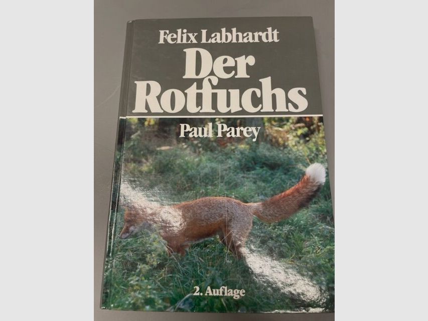 The Red Fox Natural History, Ecology and Behavior of this Amazing Game Animal Felix Labhardt