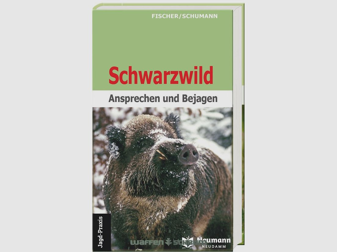 Neumann & Neudamm Schwarzwild-Ansprechen und Fischer/Schumann Bejagen
