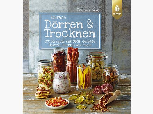 Einfach Dörren & Trocknen