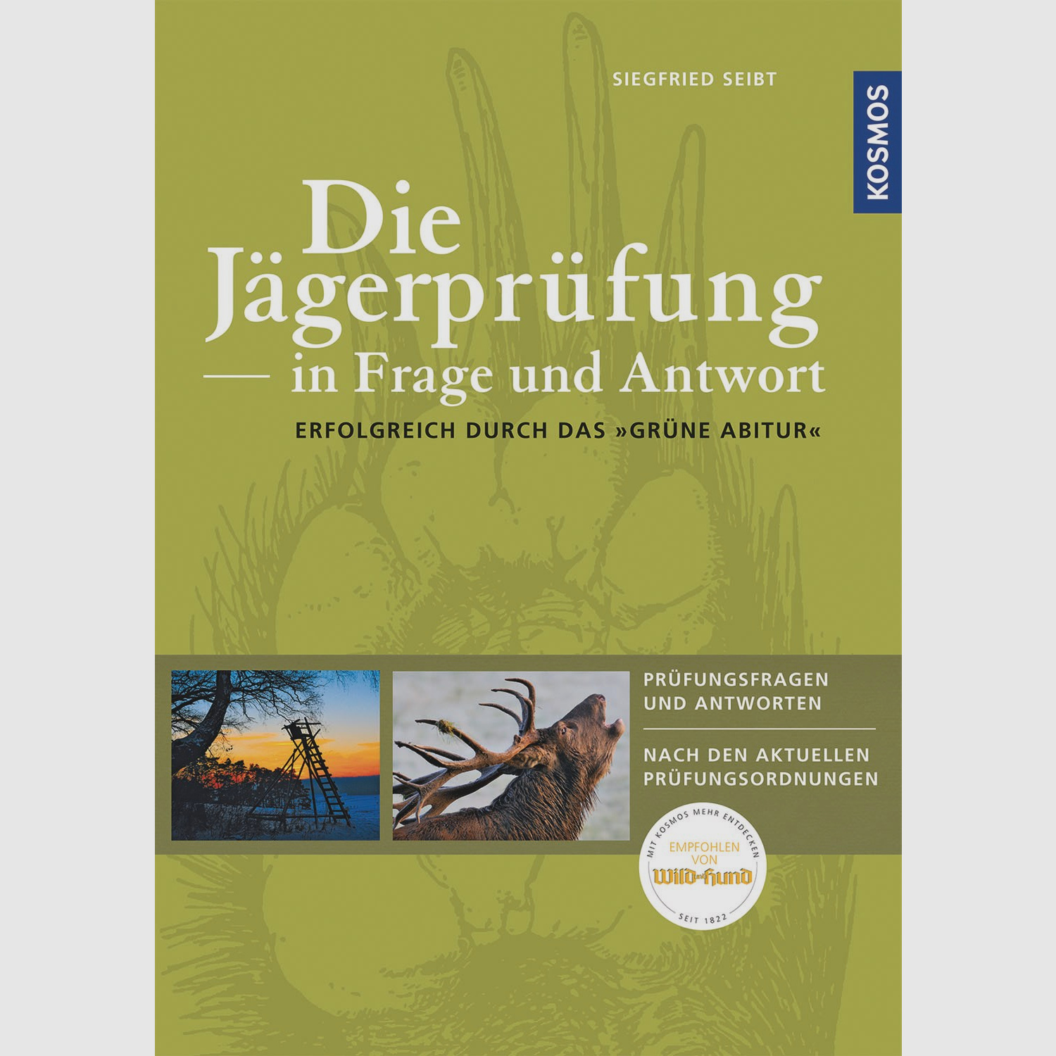 Kosmos Die Jägerprüfung -in Frage und Antwort Siegfried Seibt