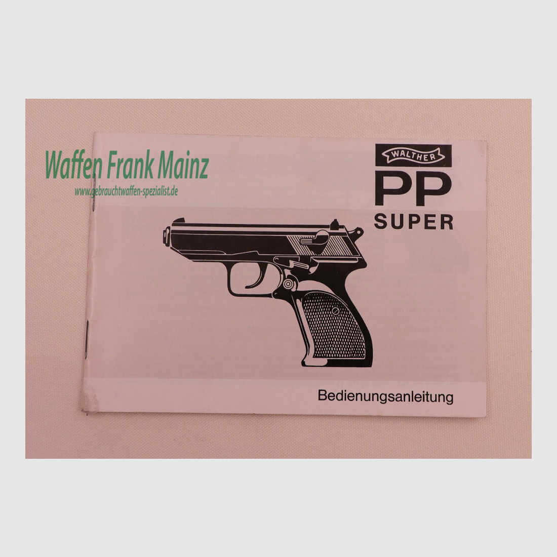 Walther - Ulm Mode d'emploi PP Super