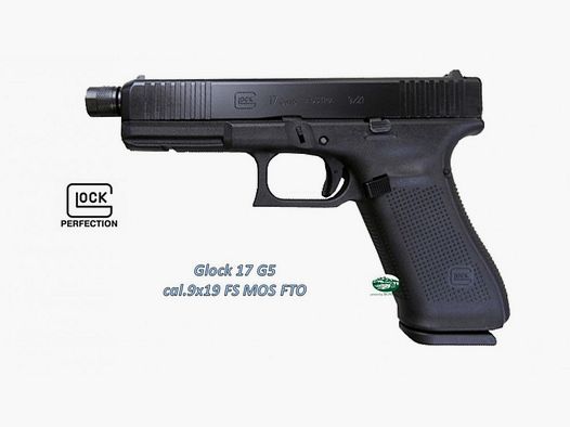 GLOCK 17 FS gen 5 MOS FTO Cal.9 Luger (9x19)