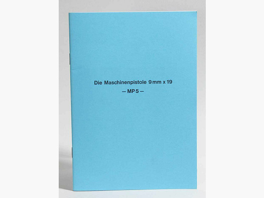 Waffenzubehör Handbuch HK MP 5 Nachdruck Dienstvorschrift