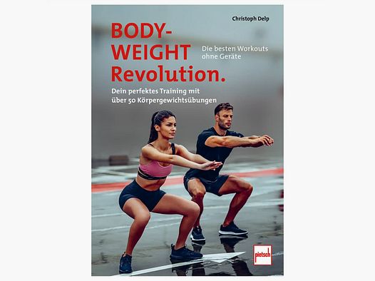 Pietsch Verlag Pietsch Verlag Livre Bodyweight-Revolution: Les meilleurs entraînements sans équipement