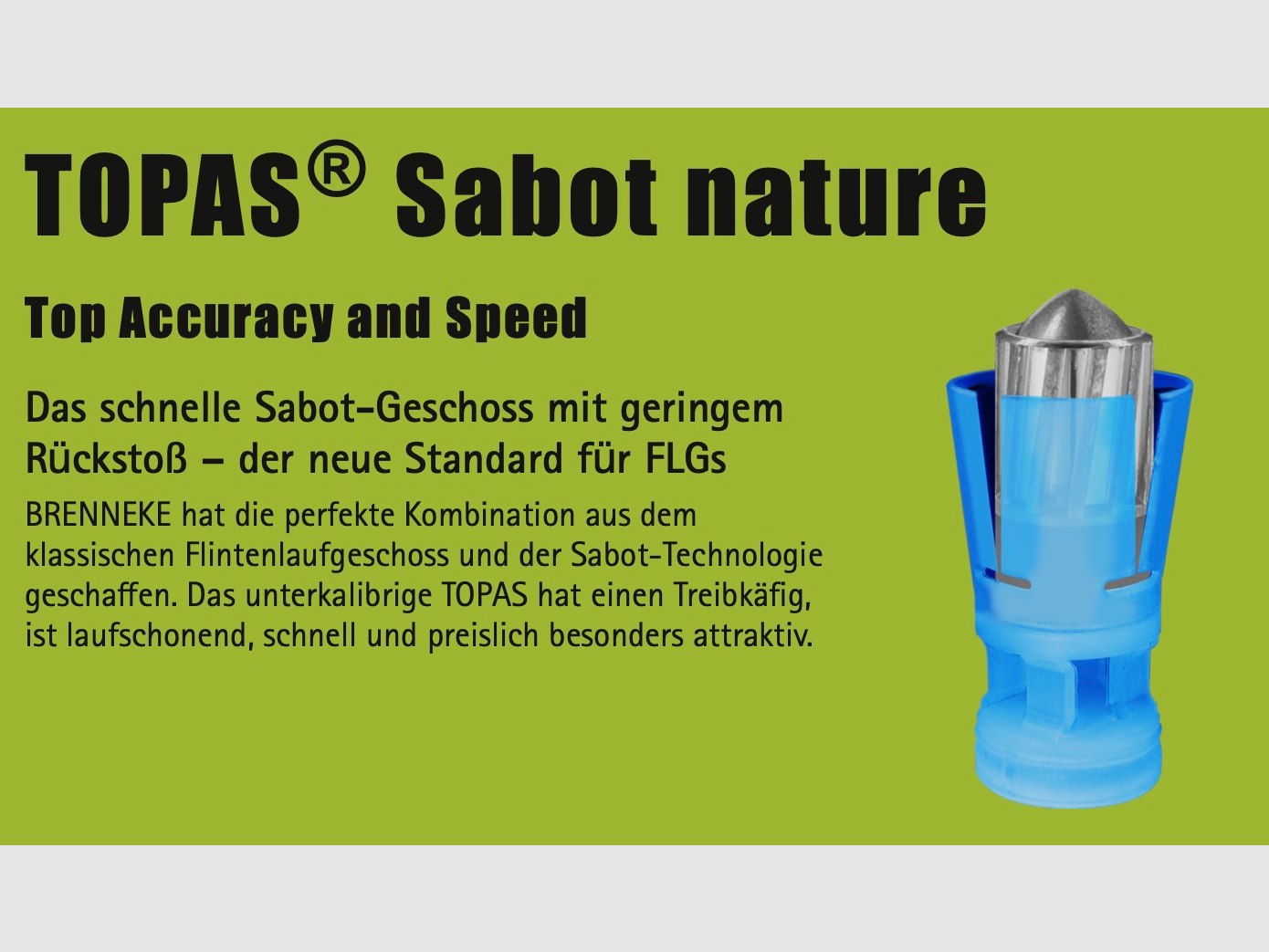 Brenneke 16/70 Topas Sabot Nature 17g/262grs. Bleifrei Flintenlaufgeschoss