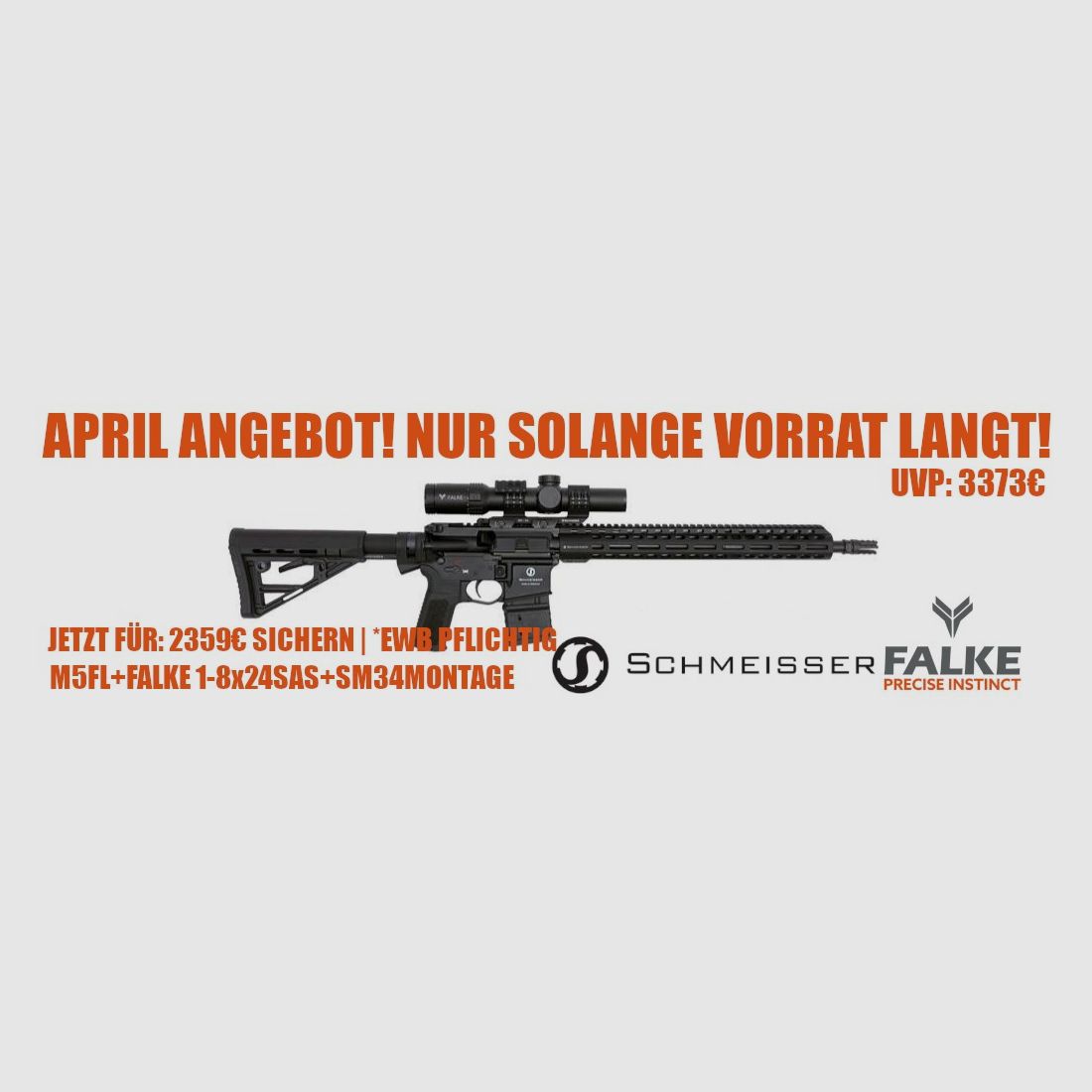 Schmeiser M5FL APRIL ANGEBOT Schmeisser M5FL halbautomatische Büchse 223Rem inkl. Schmeisser SM34 QM Montage und Falke 1-8x24SAS UVP: 3380€
