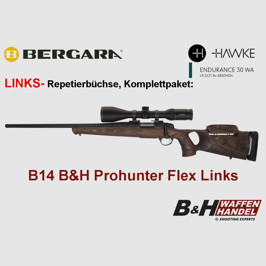 Bergara B14 B&H Prohunter Flex LINKS Lochschaft ZF Endurance 3-12x56 klaar gemonteerd / Optioneel: Brenner geluiddemper