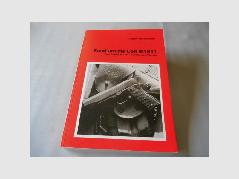 Buch: Rund um die Colt M 1911