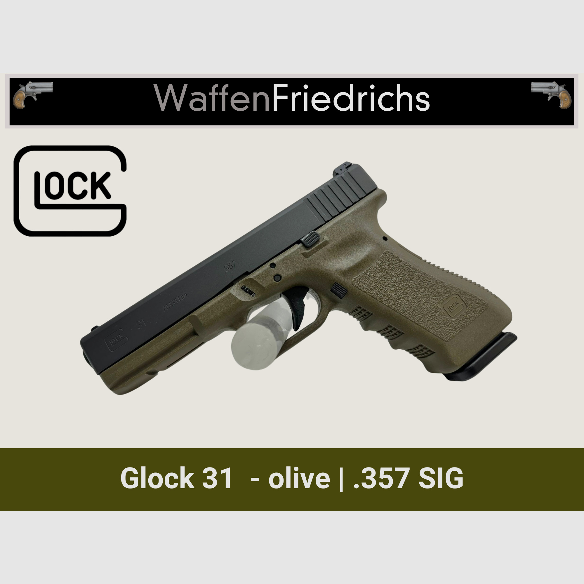 Glock 31 Gen3 .357 SIG Olive - WaffenFriedrichs