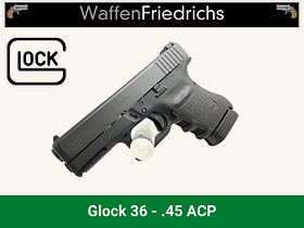 GLOCK 36 | SLIM im "Big Bore" Kaliber - WaffenFriedrichs