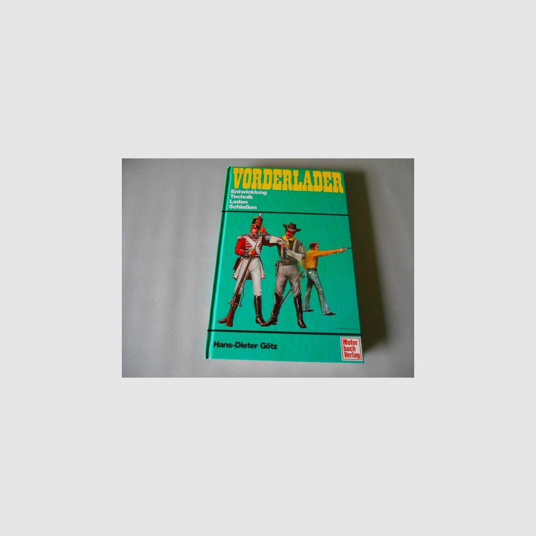 Vorderlader Entwicklung, Technik, Laden und Schießen