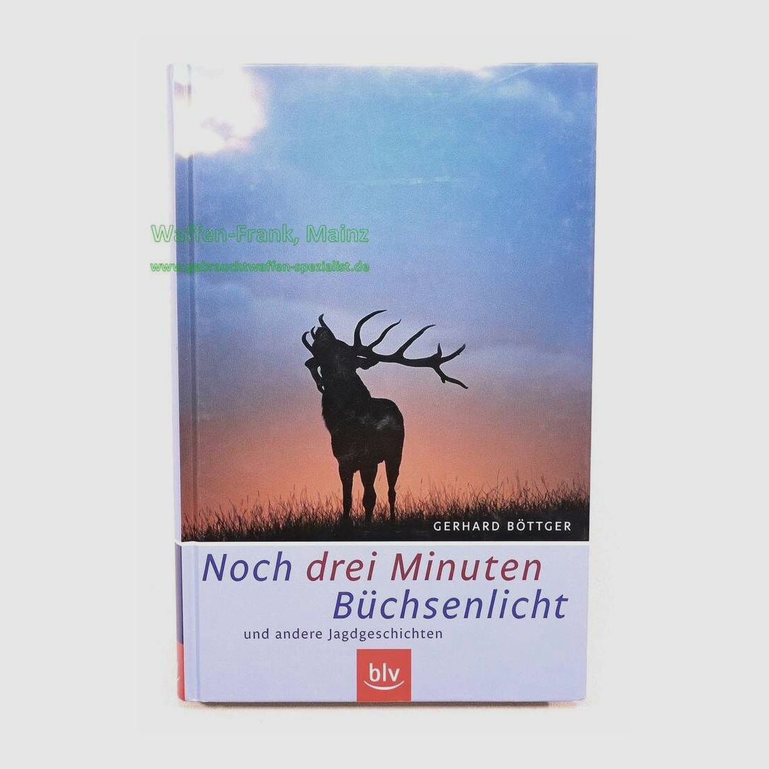 BLV Verlag München Noch drei Min. Büchsenlicht