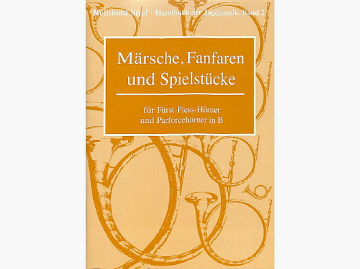 Märsche, Fanfaren, Band 2 für Fürst-Pless-Hörner