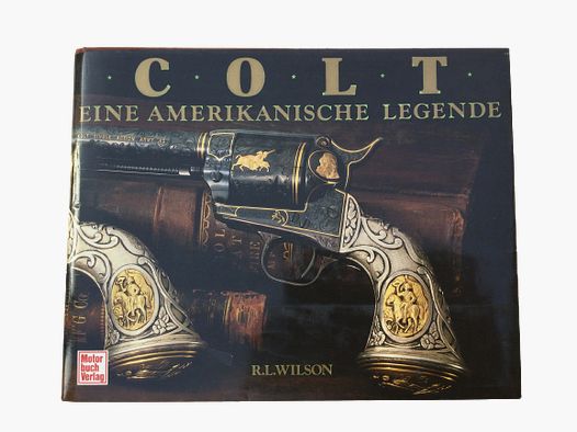 Colt – Eine amerikanische Legende