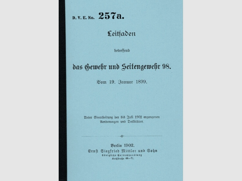 Nachdruck Kaiserliche Dienstvorschrift Gewehr 98 von 1899 / 1902