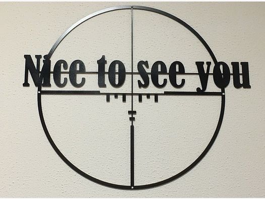 Decorative Sign Wall Decoration Nice to see you Wall Decoration Scope