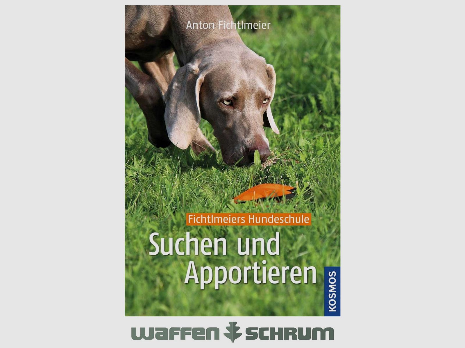 Kosmos Suchen und Apportieren Anton Fichtlmeier
