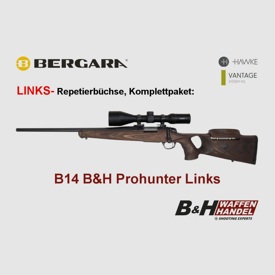 Bergara B14 B&H Prohunter GAUCHE crosse en bois Hawke 3-12x56 monté / Optionnel : silencieux Brenner