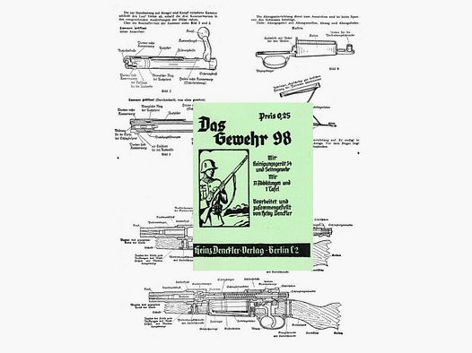Nachdruck Bedienungsanleitung Gewehr 98