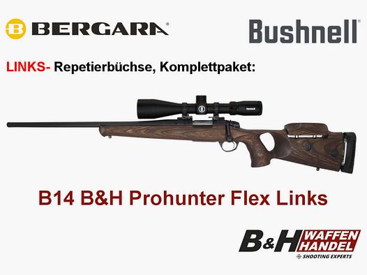 Bergara	 B14 B&H Prohunter Flex LINKS Lochschaft Bushnell 2,5-15x50 fertig montiert / Optional: Brenner Schalldämpfer