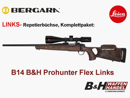 Bergara B14 B&H Prohunter Flex SINISTRO calcio forato Leica 2.5-15x56 pronto montato / Opzionale: silenziatore Brenner