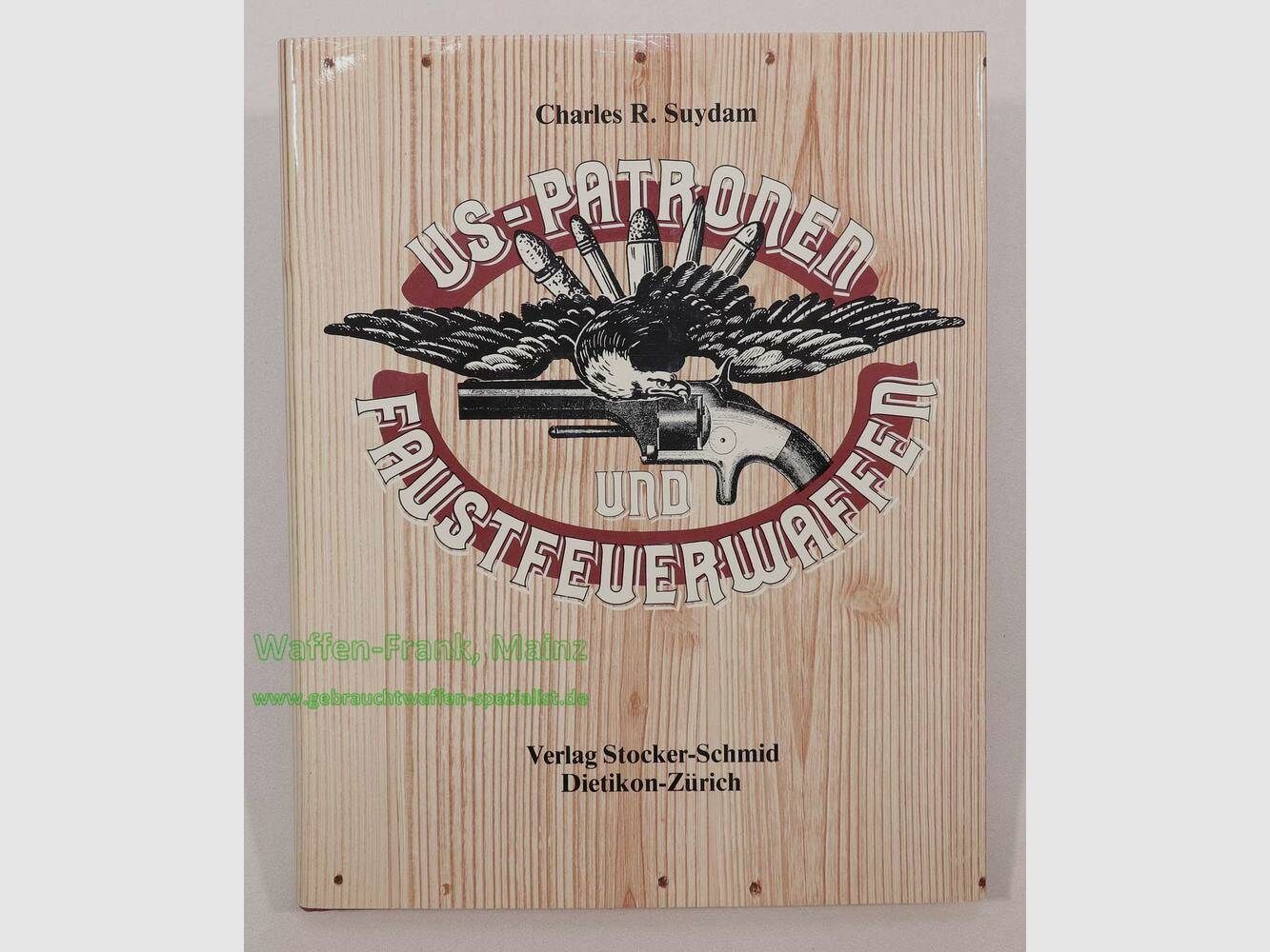 Verlag Stocker-Schmid Zürich US-Patronen u.Faustfeuerwaffen