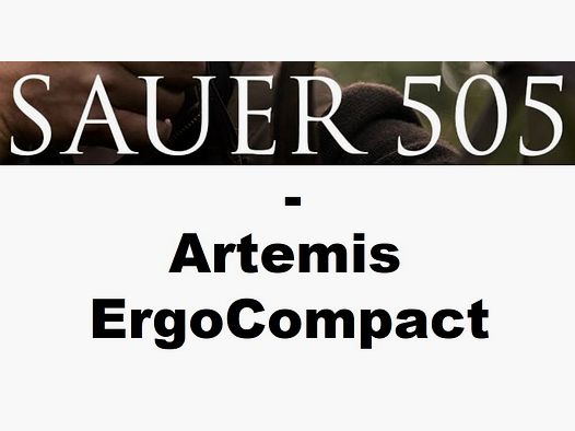 Sauer 505 Artemis ErgoCompact Repetierbüchse