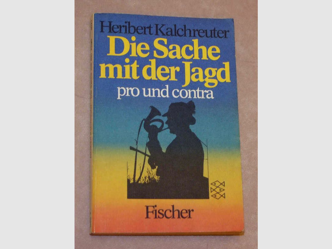 H. Kalchreuter Die Sache mit der Jagd
