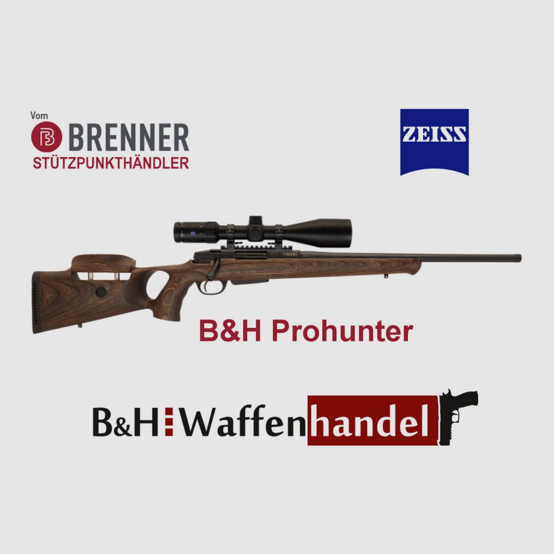 Brenner Komplettpaket:	 BR20 B&H Prohunter Lochschaft mit Zeiss V4 fertig montiert