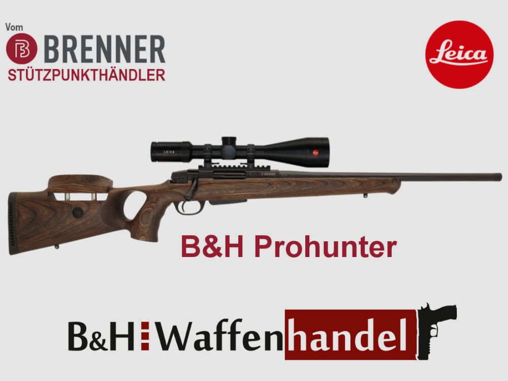 Brenner Komplettpaket: BR20 B&H Prohunter Lochschaft mit LEICA 2.5-15x56 fertig montiert