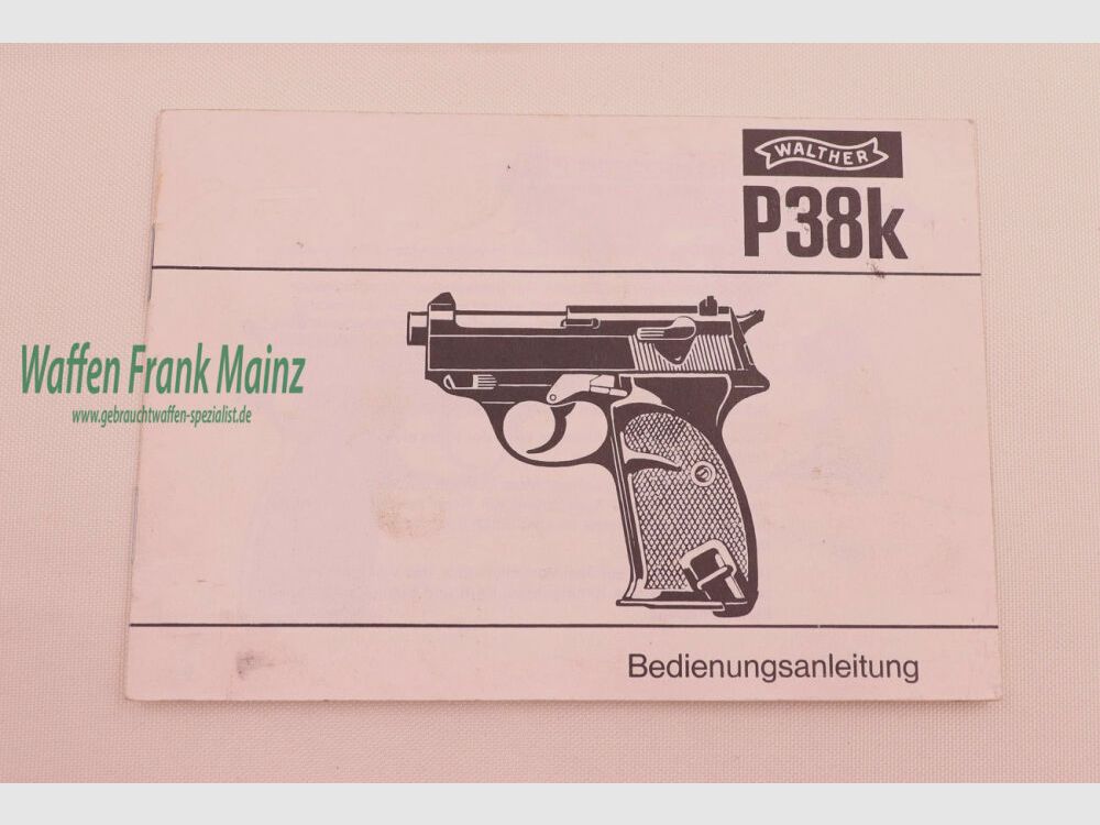 Walther - Ulm Mode d'emploi P38k