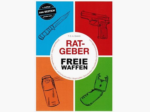 Ratgeber Freie Waffen T.C.A. Greilich