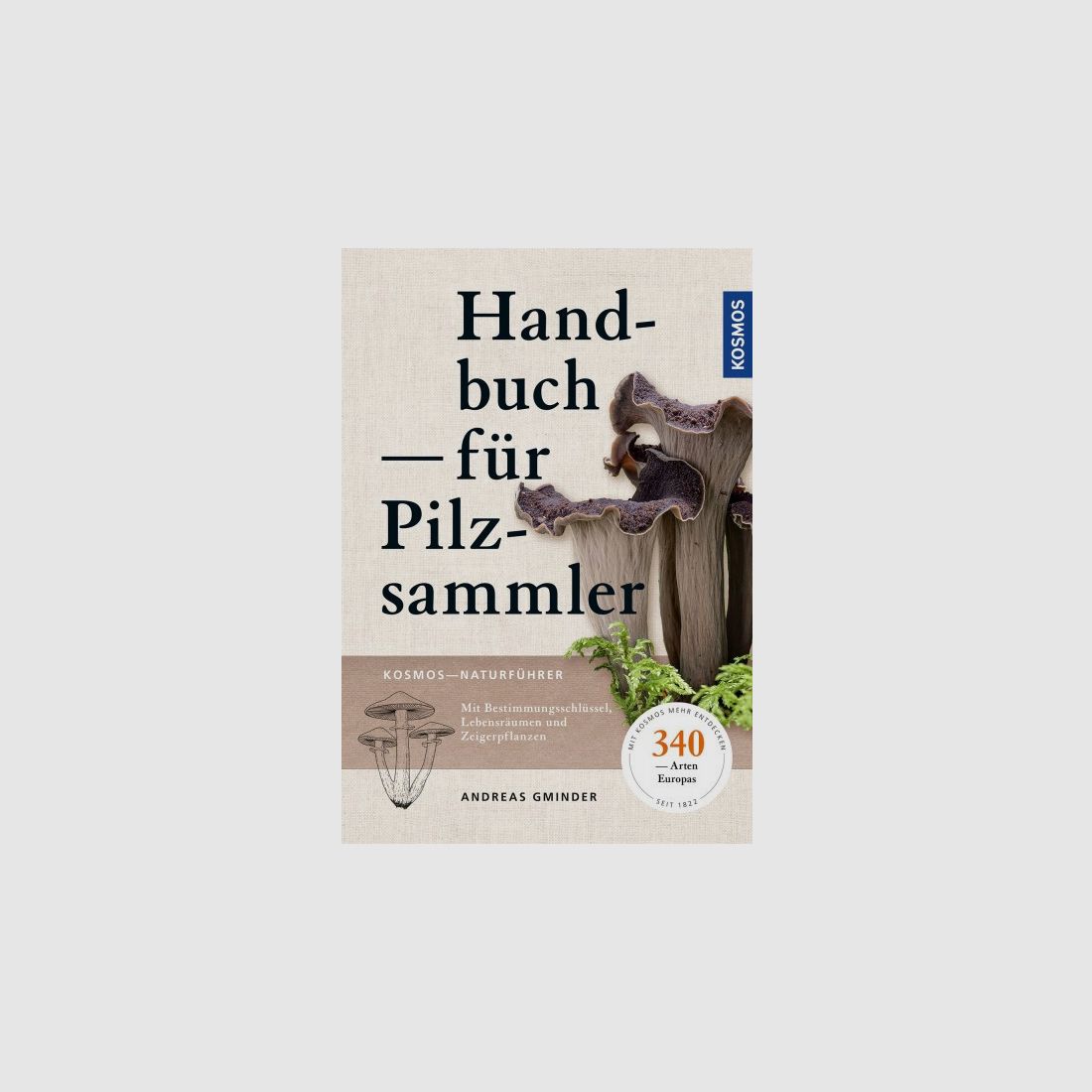 HANDBUCH FÜR PILZSAMMLER - ANDREAS GMINDER