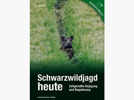 Böhm - Schwarzwildjagd heute