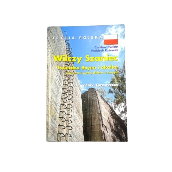 Wolf’s Lair, Boyen Fortress and the surrounding area, as well as other Hitler headquarters in Europe. Travel guide, image 1 of 3