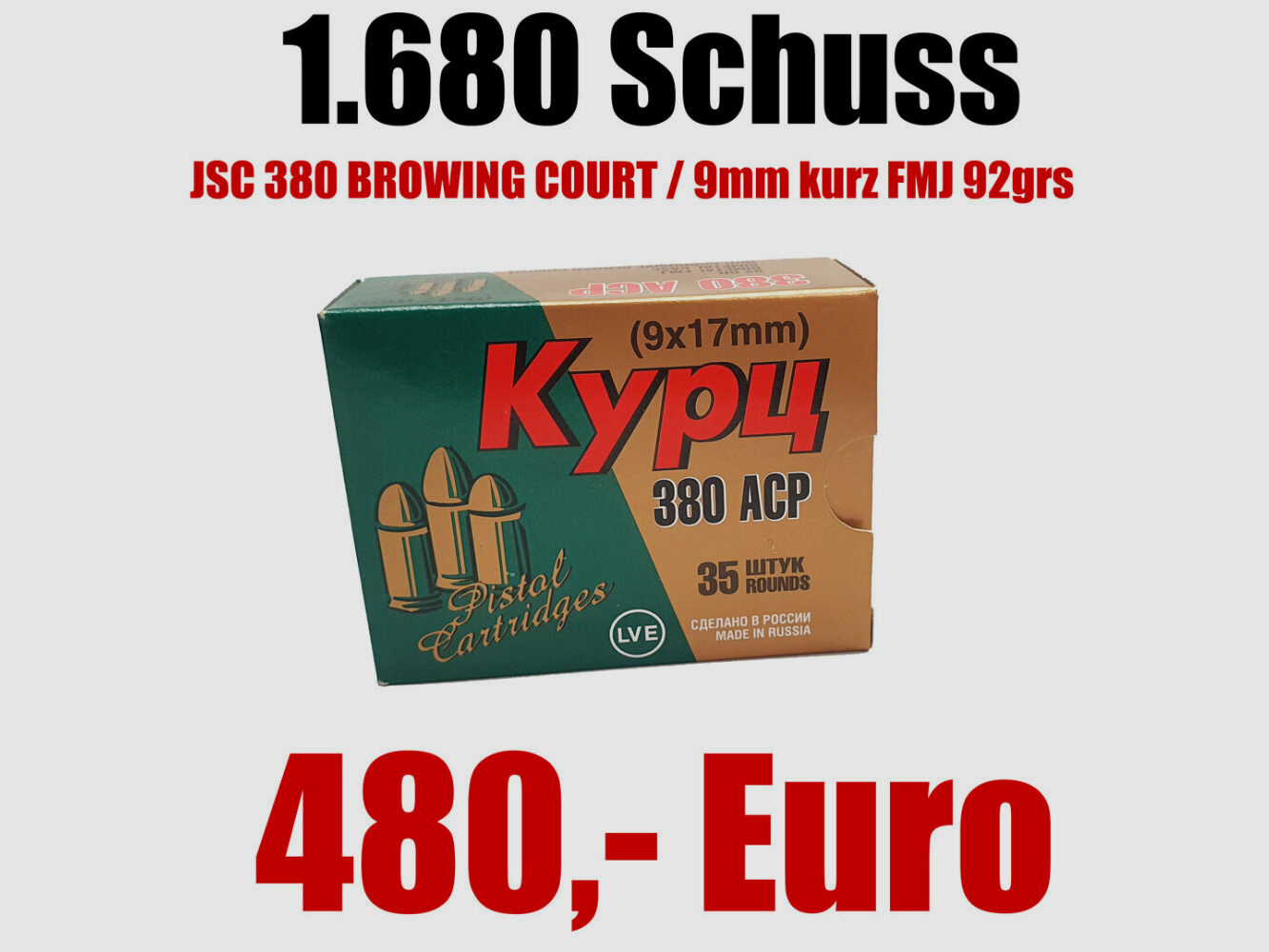 JSC "NOVOSIBIRSK CARTRIDGE PLANT" & LVE "LOW-VOLTAGE EQUIPMENT CO" Munition JSC 380 BROWING COURT / 9mm kurz FMJ 92grs non-corrosive 1.680 Schuss in ARMY Munitionsbox