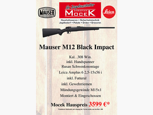 Mauser	 M12 Black Impact, mit Leica Amplus 6 2,5-15x56 i