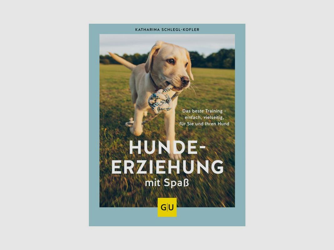 Ratgeber Hundeerziehung mit Spaß von Katharina Schlegl-Kofler