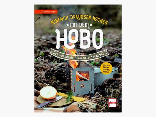 Bushcraft Essentials Bushcraft Essentials Das Bushcraft Essentials - Kochbuch für Hobokocher