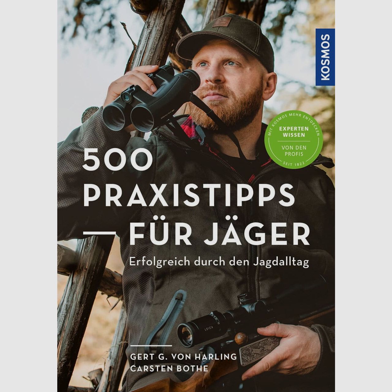 500 practical tips for hunters - Successful through the hunting everyday life