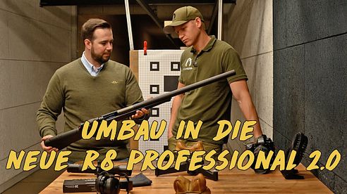 Umbau in die neue Blaser R8 Professional 2.0