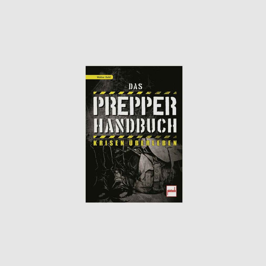 Buch Das Prepper-Handbuch - Krisen überleben