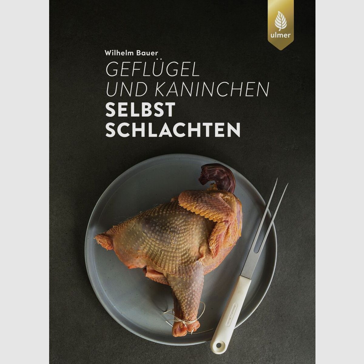 Geflügel und Kaninchen selbst schlachten