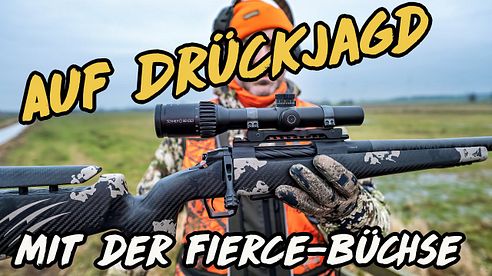 Auf Drückjagd mit Fierce Carbon-Büchsen