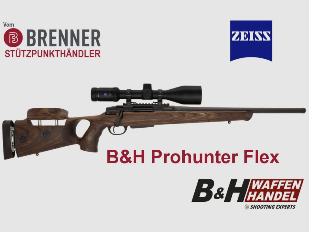 Brenner Komplettpaket: BR20 B&H Prohunter Flex Lochschaft mit Zeiss V6 2.5-15x56 fertig montiert