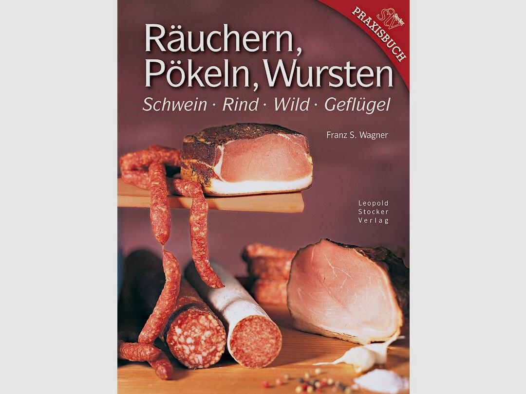 Książka: Wędzenie, Solenie, Robienie kiełbas przez Franz S. Wagner